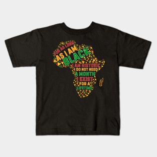 I Am Historic Exist Lifetime African Black History American Kids T-Shirt